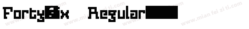 Forty-six Regular字体转换